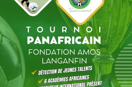 Tournoi Panafricain Amos Langanfin (TOPFAL) : Amos Langanfin s’engage sur la voie de révélation des talents africains